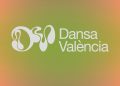 Dansa València 2025: el cuerpo como territorio de esperanza y transformación
